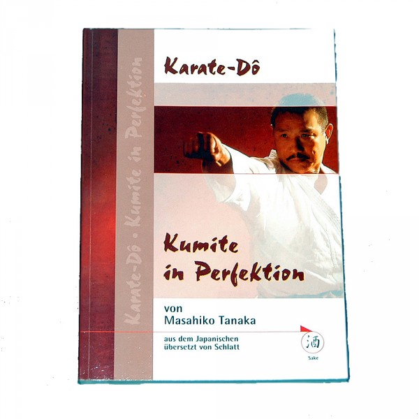 Masahiko Tanaka: Karate-Dô - Kumite in Perfektion