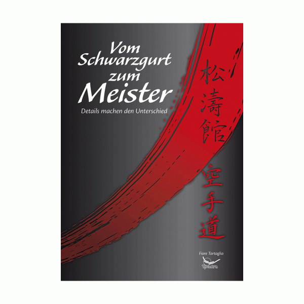 Fiore Tartaglia: Vom Schwarzgurt zum Meister