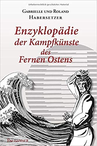 Habersetzer: Enzyklopädie der Kampfkünste des Fernen Ostens