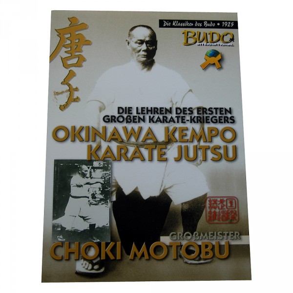 Die Lehren des ersten großen Karate-Kriegers / Okinawa Kempo Kar
