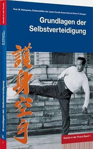 Nakayama: Karate in der Praxis Band 1 - Grundlagen der Selbstverteidigung