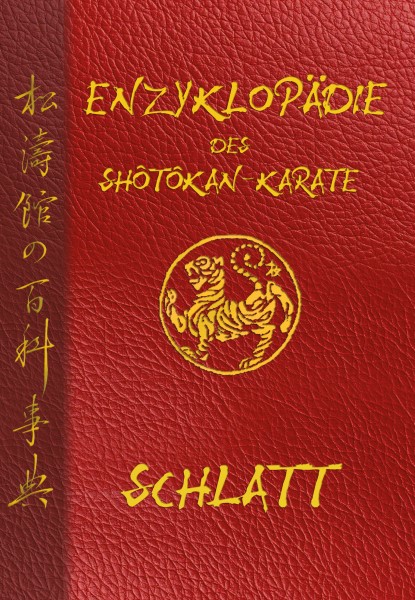 Schlatt: Enzyklopädie des Shôtôkan-Karate