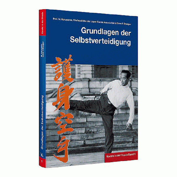 Nakayama: Karate in der Praxis Band 1 - Grundlagen der Selbstver