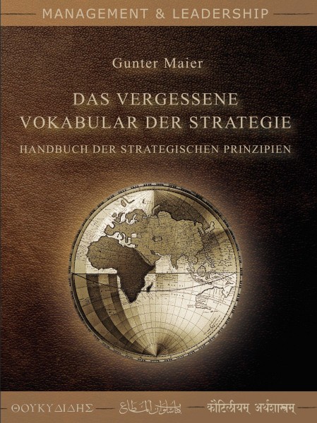 Gunter Maier, Das Vergessene Vokabular der Strategie